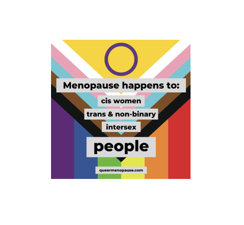 Queer / LGBTQIA+ Menopause