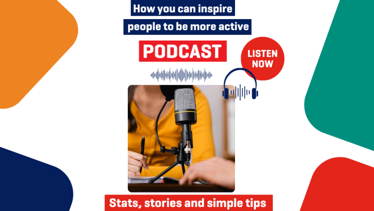 Championing Physical Activity – compelling new podcast lands!